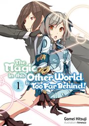 The Magic in This Other World Is Too Far Behind! Volume 1 cover image cdn