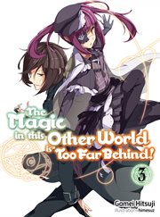 The Magic in This Other World Is Too Far Behind! Volume 3 cover image cdn