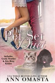 The Pet Set Duet : Goofy Newfies & Itty Bitty Kitties cover image cdn