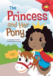 The Princess and Her Pony : Read-It! Readers cover image cdn