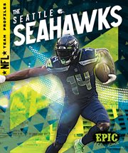 The Seattle Seahawks : NFL Team Profiles cover image cdn