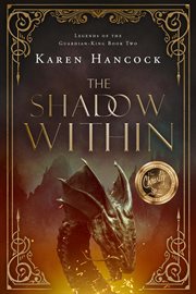 The Shadow Within : Legends of the Guardian-King cover image cdn