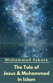 The Tale of Jesus & Muhammad in Islam cover image cdn