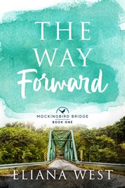 The Way Forward : Mockingbird Bridge cover image cdn