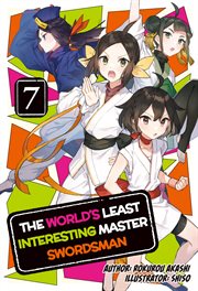 The World's Least Interesting Master Swordsman : Volume 7 cover image cdn