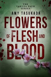 The Yakuza Path : Flowers of Flesh and Blood cover image cdn