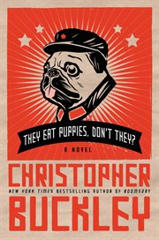 They Eat Puppies, Don't They? : A Novel cover image cdn