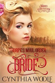 Thorpe's mail order bride. Bride's of Homestead Canyon cover image cdn