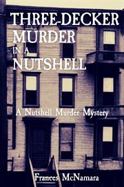 Three-Decker Murder in a Nutshell : Nutshell Murder Mystery cover image cdn