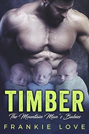 TIMBER : The Mountain Man's Babies cover image cdn
