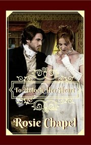 To Unlock Her Heart : Linen and Lace cover image cdn