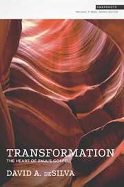 Transformation : The Heart of Paul's Gospel. Snapshots cover image cdn