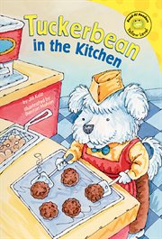 Tuckerbean in the Kitchen : Read-It! Readers: Adventures of Tuckerbean cover image cdn