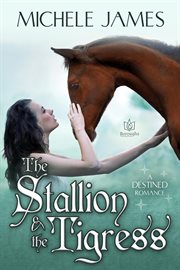 The Stallion & the Tigress : Destined cover image cdn