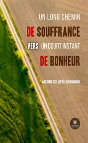 Un long chemin de souffrance vers un court instant de bonheur cover image cdn