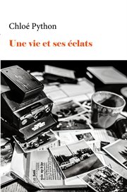 Une vie et ses éclats cover image cdn