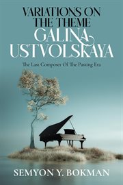 Variations on the Theme Galina Ustvolskaya cover image cdn