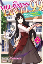 Villainess Level 99 : I May Be the Hidden Boss but I'm Not the Demon Lord Act 2 cover image cdn