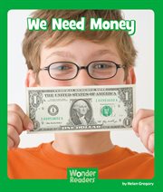 We Need Money : Wonder Readers Early Level cover image cdn