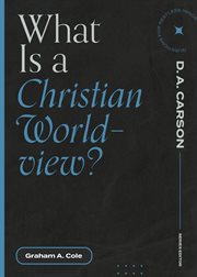 What Is a Christian Worldview? : Questions for Restless Minds cover image cdn