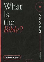 What Is the Bible? : Questions for Restless Minds cover image cdn