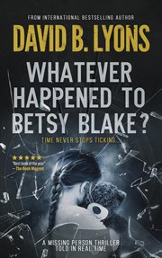 Whatever Happened to Betsy Blake? cover image cdn