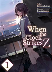 When the Clock Strikes Z : When the Clock Strikes Z cover image cdn