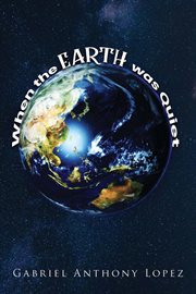 When the Earth was Quiet cover image cdn