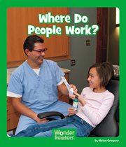 Where Do People Work? : Wonder Readers Early Level cover image cdn