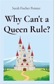 Why Can't a Queen Rule? cover image cdn