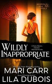 Wildly Inappropriate : Trinity Masters: Secrets and Sins cover image cdn
