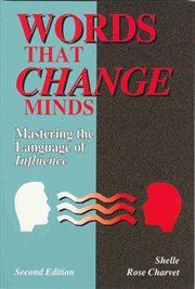Words that Change Minds : Mastering the Language of Influence cover image cdn