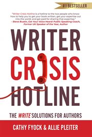 Writer Crisis Hotline : The Write Solutions for Authors cover image cdn