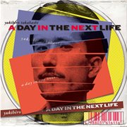 A Day in The Next Life [2024 Remaster] cover image cdn