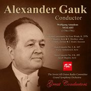 Alexander Gauk, Conductor : Mozart. Sinfonia Concertante For Four Winds, K. 297b / Horn Concertos... cover image cdn