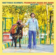 Allgäu Meets India  Live At Deutsches Jazzfestival Frankfurt cover image cdn