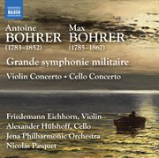 Antoine Bohrer & Max Bohrer : Orchestral Works cover image cdn