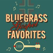 Bluegrass Gospel Favorites cover image cdn