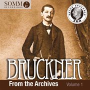 Bruckner : From The Archives, Vol. 1 cover image cdn