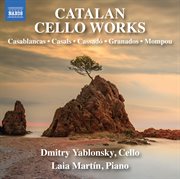 Casablancas, Casals & Others : Catalan Cello Works cover image cdn