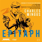 Charles Mingus : Epitaph. Bigband of the Deutsche Oper Berlin cover image cdn