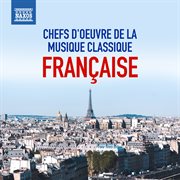 Chefs D'oeuvre De La Musique Classique Française cover image cdn