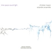 Christian Mason : Time-Space-Sound-Light cover image cdn