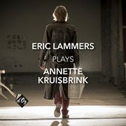 Eric Lammers Plays Annette Kruisbrink cover image cdn
