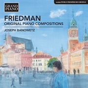Friedman : Original Piano Compositions cover image cdn