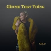 Gimme That Thing cover image cdn
