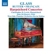 Glass : Rutter. Francaix. Harpsichord Concertos cover image cdn