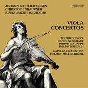 Johann Gottlieb Graun · Christoph Graupner · Ignaz Jakob Holzbauer : Viola Concertos  Wilfried Eng... cover image cdn