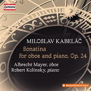 Kabeláč : Sonatina For Oboe And Piano, Op. 24 (HD) cover image cdn