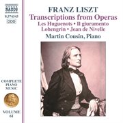 Liszt : Complete Piano Music, Vol. 61. Transcriptions From Opera cover image cdn